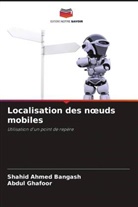 Shahid Ahmed Bangash, Abdul Ghafoor - Localisation des noeuds mobiles