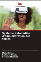 Frehiwot Fikadu, Melat Girma, Seyoum Meseret - Système automatisé d'administration des terres
