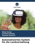 Frehiwot Fikadu, Melat Girma, Seyoum Meseret - Automatisiertes System für die Landverwaltung