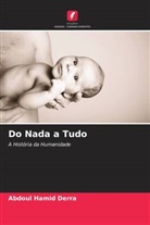 Abdoul Hamid Derra - Do Nada a Tudo