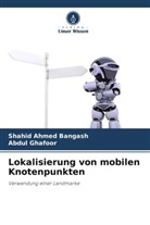 Shahid Ahmed Bangash, Abdul Ghafoor - Lokalisierung von mobilen Knotenpunkten