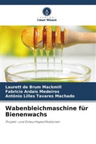 Fabrici Ardais Medeiros, Fabricio Ardais Medeiros, Laurett de Brum Mackmill, Antônio Lilles Tavares Machado - Wabenbleichmaschine für Bienenwachs