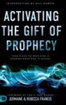 Jermaine Francis, Rebecca Francis - Activating the Gift of Prophecy