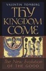 Valentin Tomberg - Thy Kingdom Come