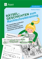 Barbara Peters - Rätsel-Geschichten zum Rechtschreibtraining