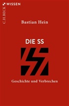 Bastian Hein - Die SS