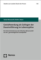 Ursula Köstler, Kris Mann, Kristina Mann, Frank Schulz-Nieswandt - Gestaltwerdung als Gelingen der Daseinsführung im Lebenszyklus