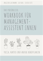 Angelika Gaßmann, Lea Haas, Silvia Leitz - Yucca, Kaktus und andere Büropflanzen