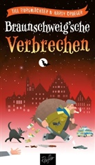 Till Burgwächter, Hardy Crueger, Karsten Weyershausen - Braunschweig'sche Verbrechen