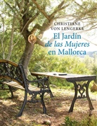 Christiane von Lengerke, Christiane von Lengerke - El Jardín de las Mujeres en Mallorca