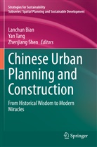 Lanchun Bian, Zhenjiang Shen, Yan Tang - Chinese Urban Planning and Construction