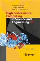 Dietmar H Kr&ouml;ner, Dietmar H. Kr&ouml;ner, Michael M Resch, Wolfgang E. Nagel, Michael M. Resch - High Performance Computing in Science and Engineering '19