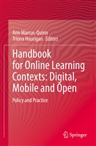 Hourigan, Tríona Hourigan, Ann Marcus-Quinn - Handbook for Online Learning Contexts: Digital, Mobile and Open