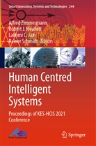 Lakhmi C Jain et al, Robert  J. Howlett, Robert J. Howlett, Robert J Howlett, Lakhmi C. Jain, Rainer Schmidt... - Human Centred Intelligent Systems