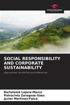 Bartolomé Lajara-Marco, Javier Martínez-Falcó, Patrocinio Zaragoza-Sáez - SOCIAL RESPONSIBILITY AND CORPORATE SUSTAINABILITY