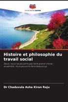Chaduvula Asha Kiran Raju, Prof Tadi Sobha Sri, Tadi Sobha Sri - Histoire et philosophie du travail social