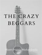 Mantri Pragada Markandeyulu - THE CRAZY BEGGARS