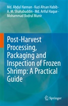 Mohammad Bodrul Munir, Kazi Ahsan Habib, Md Abdul Hannan, Md. Abdul Hannan, Md. Ariful Haque, A Shahabuddin... - Post-Harvest Processing, Packaging and Inspection of Frozen Shrimp: A Practical Guide