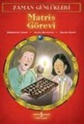Alex Brychta, David Hunt, Roderick Hunt - Zaman Günlükleri 4 Matris Görevi