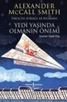 Alexander McCall Smith - Yedi Yasinda Olmanin Önemi