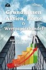 Oliver Gross - Grundwissen Aktien, Börse & Wertpapierhandel