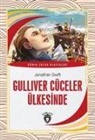Jonathan Swift - Gulliver Cüceler Ülkesinde