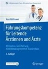 Jens Hollmann - Führungskompetenz für Leitende Ärztinnen und Ärzte