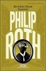 Philip Roth - Bir Erkek Olarak Yasamim
