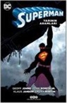 Klaus Janson, Geoff Johns, Laura Martin - Superman - Yarinin Adamlari