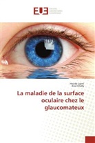 Zied Chelly, Houda Lajmi - La maladie de la surface oculaire chez le glaucomateux