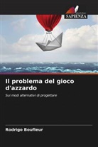 Rodrigo Boufleur - Il problema del gioco d'azzardo