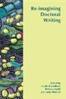 Brittany Amell, Cecile Badenhorst, Cecile (EDT)/ Amell Badenhorst, James Burford - Re-Imagining Doctoral Writing