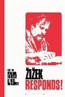 Dominik Finkelde, Todd McGowan, Dominik Finkelde, Todd McGowan - Zizek Responds!