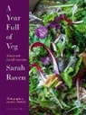 Sarah Raven, Jonathan Buckley - A Year Full of Veg