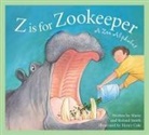 Marie Smith, Roland Smith, Henry Cole - Z Is for Zookeeper