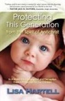 Lisa Hartell - Protecting This Generation from the Spirit of Antichrist