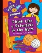Christine Taylor-Butler - Think Like a Scientist in the Gym