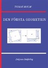 Tomas Malm, Didymos Bokförlag - Den första geometrin