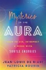 Jean-Louis de Biasi, Patricia Bourin, Jean-Louis De Biasi - Mysteries of the Aura