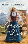 Mary Connealy - Forged in Love