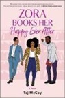 Taj McCoy - Zora Books Her Happy Ever After
