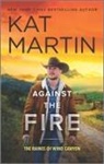 Kat Martin - Against the Fire