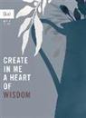 (In)Courage, Grace Cho, Grace Cho, Grace P Cho - Create in Me a Heart of Wisdom