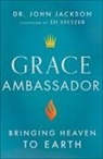 Jackson, Dr. John Jackson, John Jackson, Ed Stetzer - Grace Ambassador