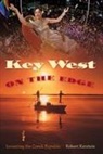 Robert Kerstein - Key West on the Edge