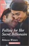 Rebecca Winters - Falling for Her Secret Billionaire