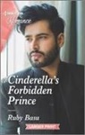 Ruby Basu - Cinderella's Forbidden Prince