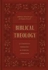 Gregory Goswell, Andreas J. Koestenberger, Andreas J. Kostenberger, Andreas J Köstenberger, Andreas J. Köstenberger - Biblical Theology