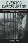 Federico Pous - Eventos Carcelarios