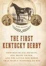 Mark Shrager - The First Kentucky Derby